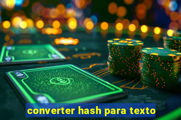 converter hash para texto